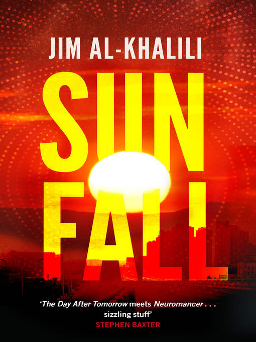 Title details for Sunfall by Jim Al-Khalili - Wait list
